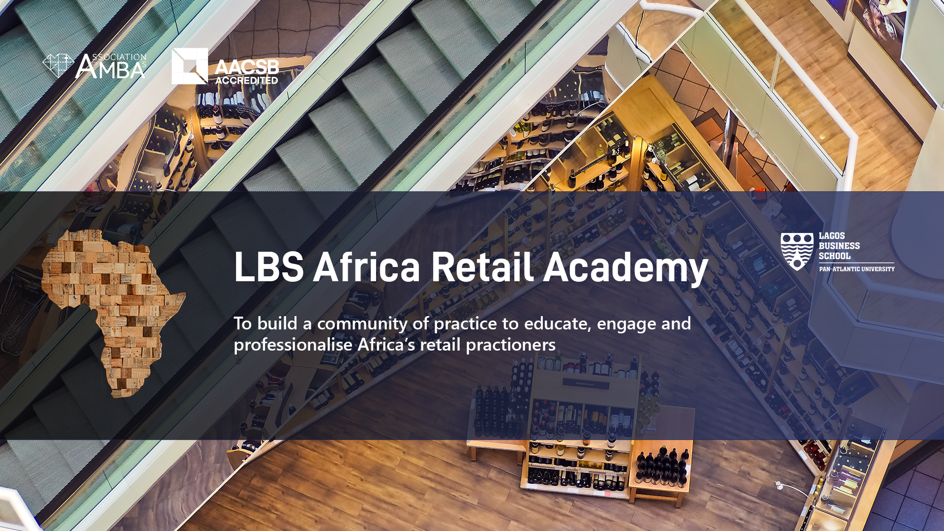 Lagos Business School (LBS) launches its maiden event for the Africa Retail Academy membership Series