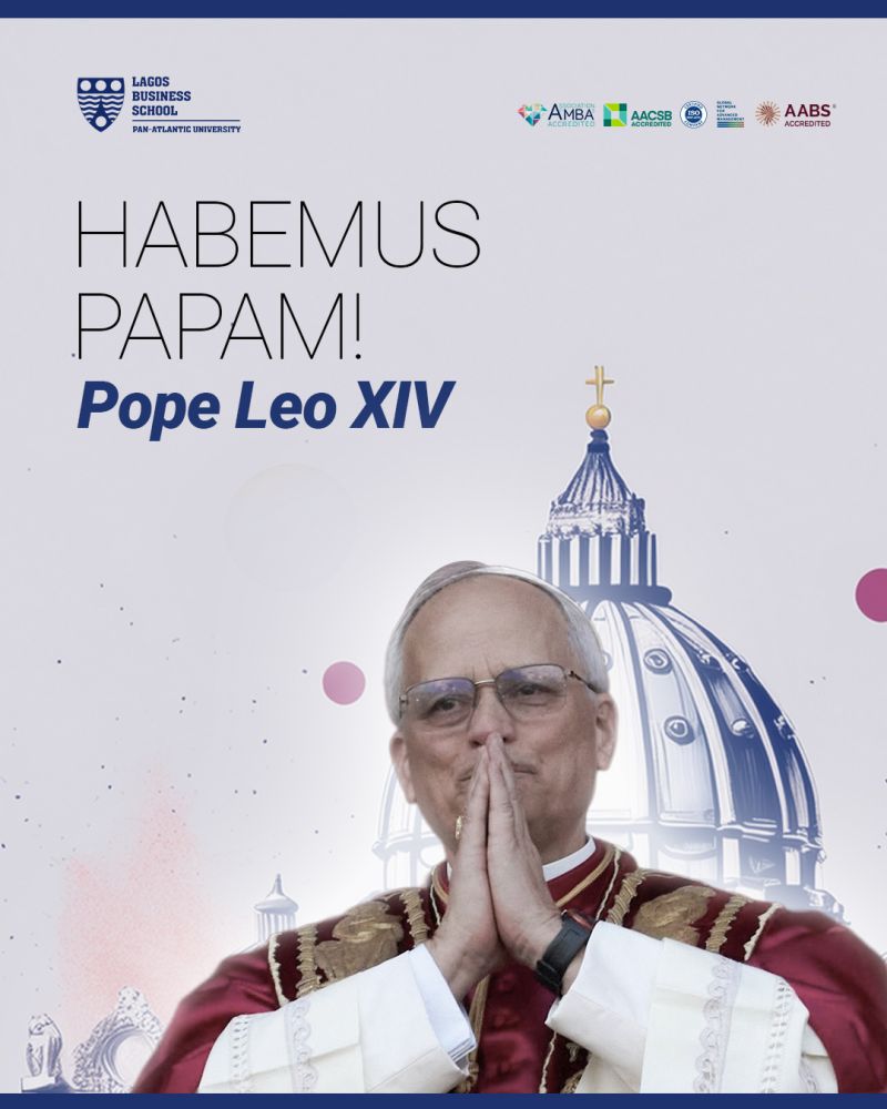 Lagos Business School Celebrates the Historic Election of Pope Leo XIV: A Testament to Faith, Leadership, and Global Unity